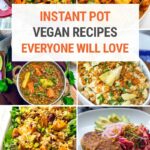 Best Instant Pot Vegan Recipes