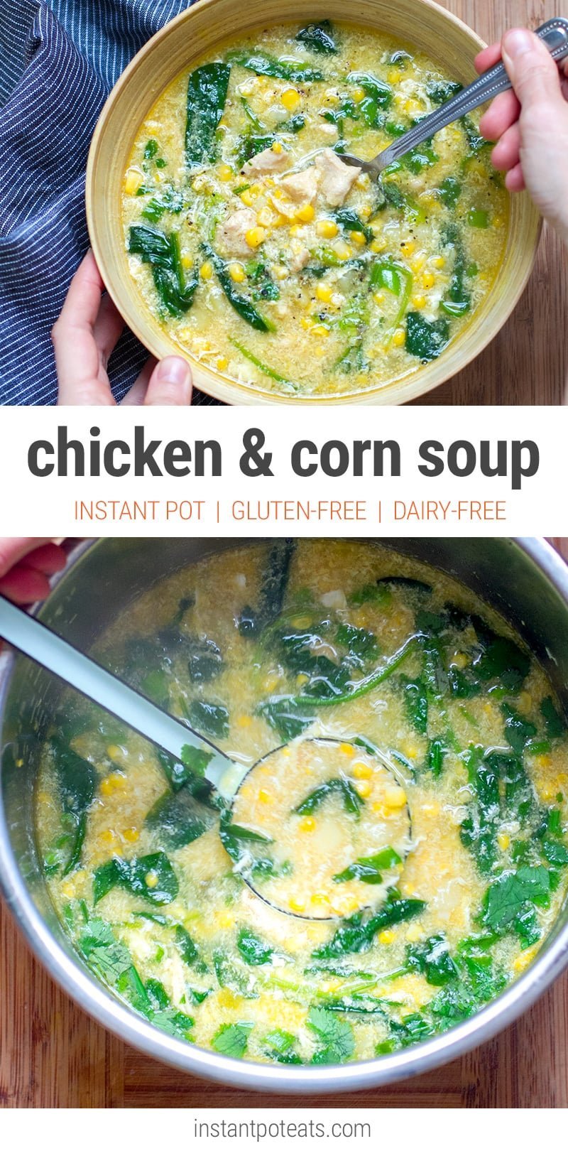 Instant Pot Chicken & Corn Soup With Spinach (Gluten-free, Dairy-free)