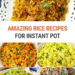 35 Amazing Instant Pot Rice Dishes