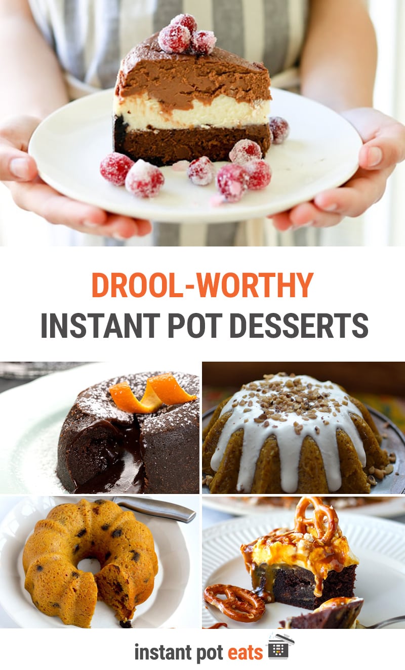 33 Instant Pot Desserts That Are Totally Drool Worthy