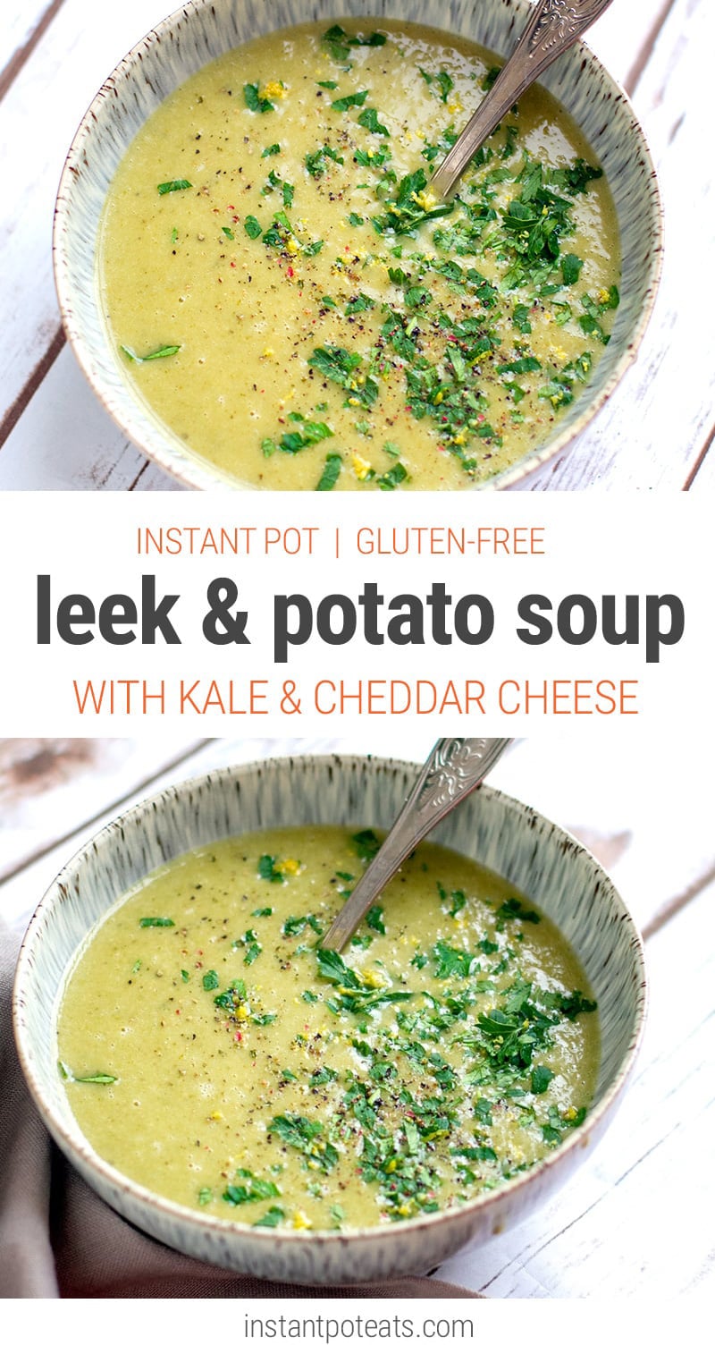 Instant Pot Potato Leek Soup With Cheddar & Kale 