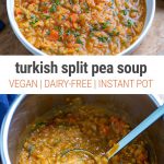 Turkish Instant Pot Split Pea Soup Recipe