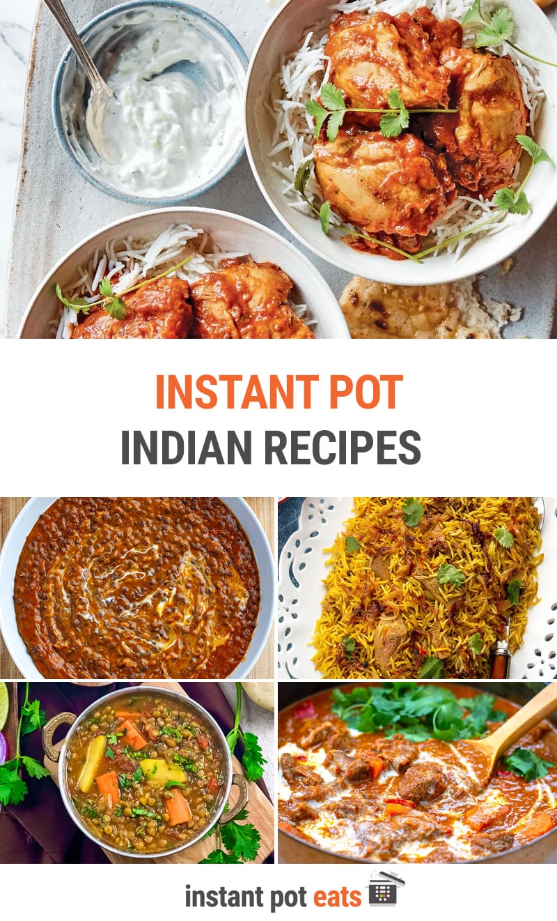 25+ Delicious Instant Pot Indian Recipes