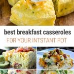 Instant Pot Breakfast Casserole - Our favourite recipes from around the web.