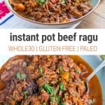 Instant Pot Beef Ragu (Whole30, Paleo, Gluten-free)