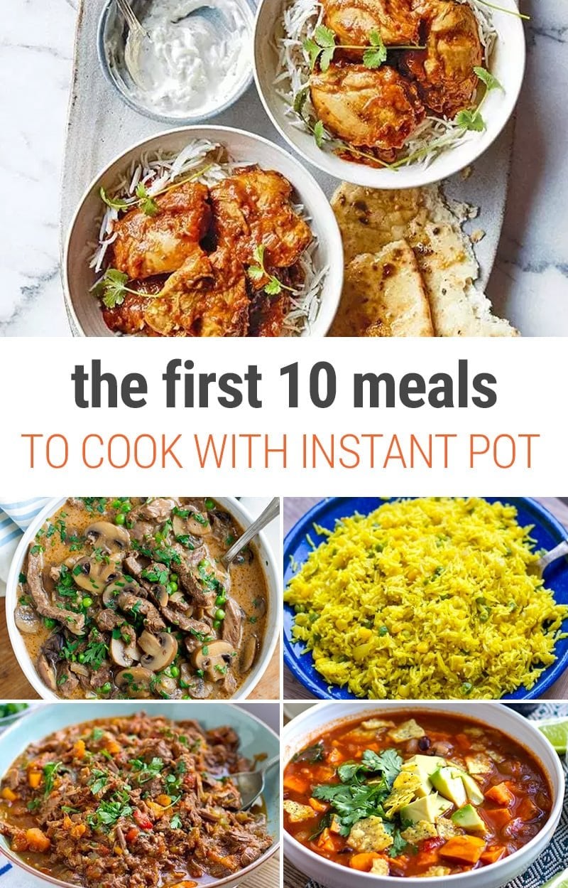 The First 10 Meals To Make In Your Instant Pot (Recipes For Beginners!)