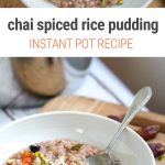 Chai Spiced Instant Pot Rice Pudding (Vegan, Dairy-Free, Gluten-Free) - great easy pressure cooker recipe for breakfast