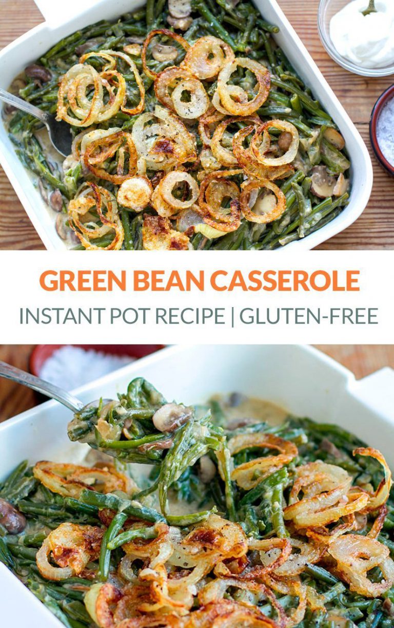 Instant Pot Green Bean Casserole (Gluten-Free) | Instant Pot Eats