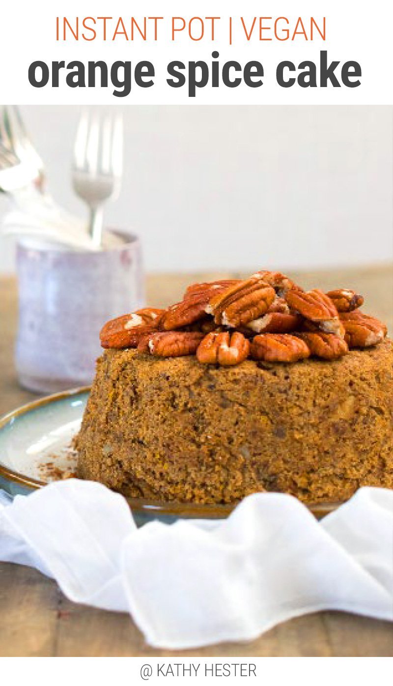 Instant Pot Cake With Orange Spice (Vegan)