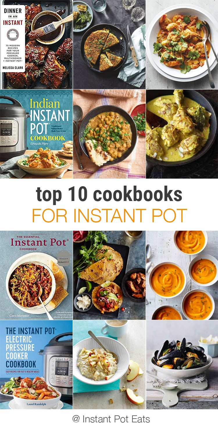 Top 10 Instant Pot Cookbooks 