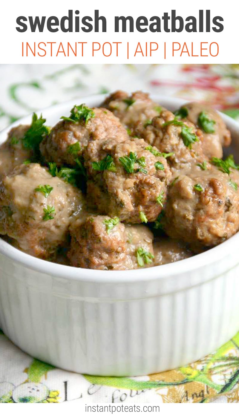 Instant Pot Swedish Meatballs & Mushroom Gravy (AIP, Paleo, Gluten-Free)