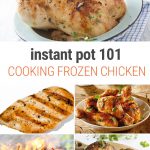 Instant Pot 101: How To Cook Frozen Chicken