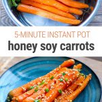 Instant Pot Carrots With Honey & Soy Sauce (Vegetarian, can be made vegan friendly and paleo friendly too)