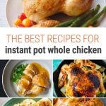 The Best Instant Pot Whole Chicken Recipes
