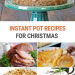 25+ Christmas Recipes For The Instant Pot Pressure Cooker