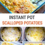 Instant Pot Scalloped Potato Recipe (Au Gratin)