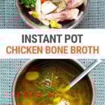 Instant Pot Chicken Bone Broth (In 3 Hours Instead of 24!)