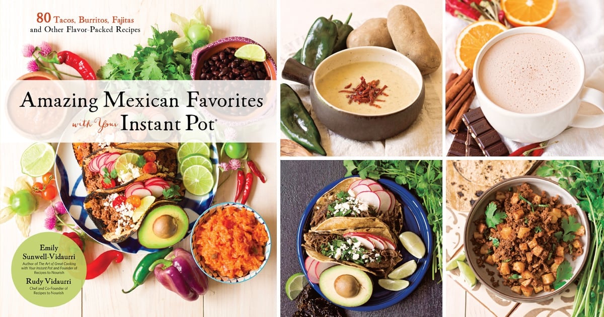 Cookbook Review Amazing Mexican Favorites with Your Instant Pot
