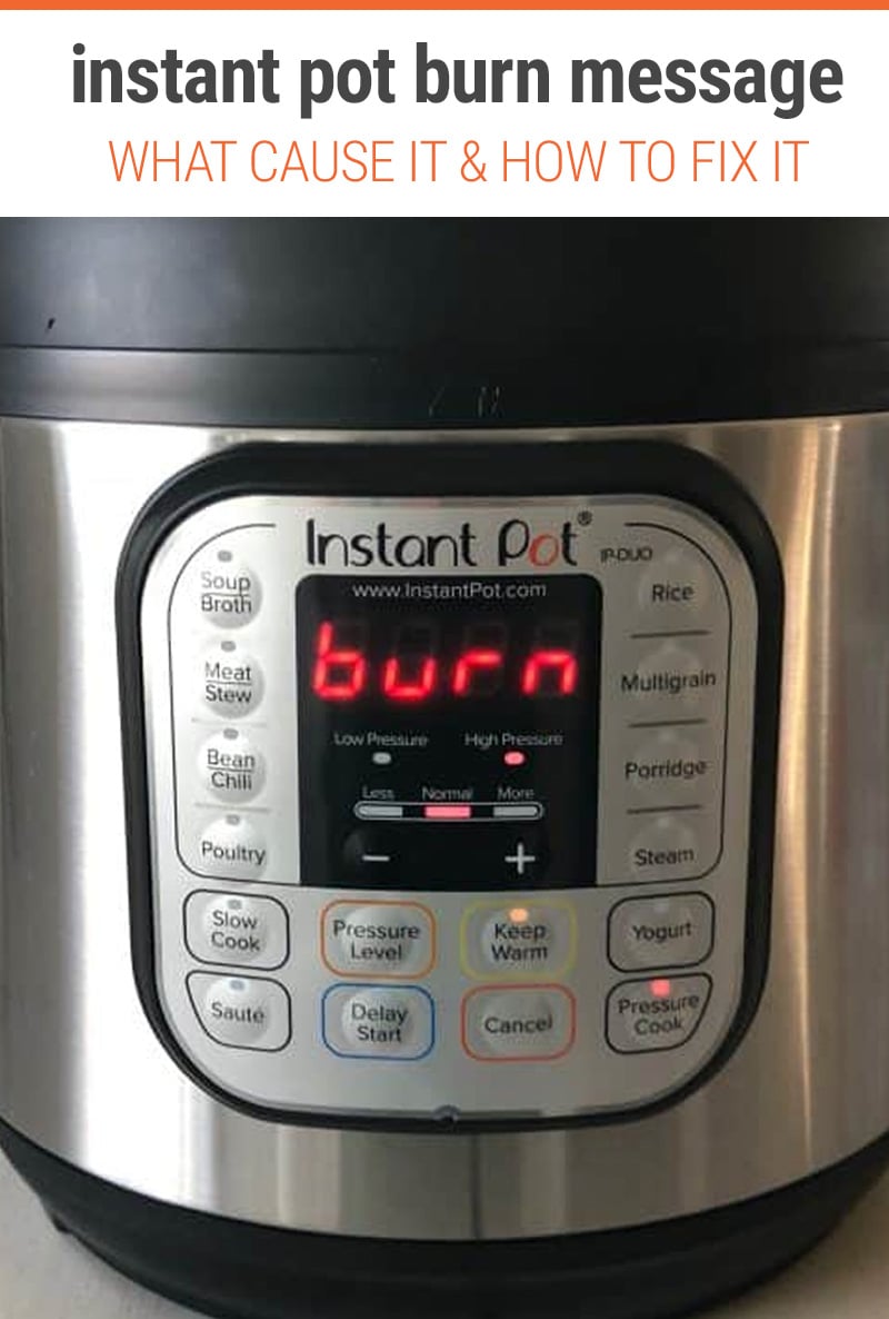 Instant Pot Burn Message. What Does It Mean? What Are The Causes? How To Fix It?