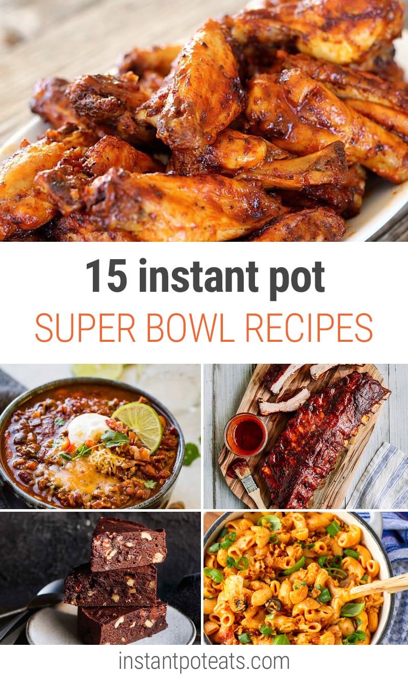 Super Bowl Recipes with your Instant Pot Pressure Cooker