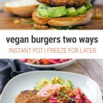 Vegan Bean Burgers Two Ways | We show you how to make these using the Instant Pot to speed things up. Plus, two ways to cook the burger patties and two ways to serve these delicious, healthy vegetarian burgers. The recipe comes with a gluten-free option.