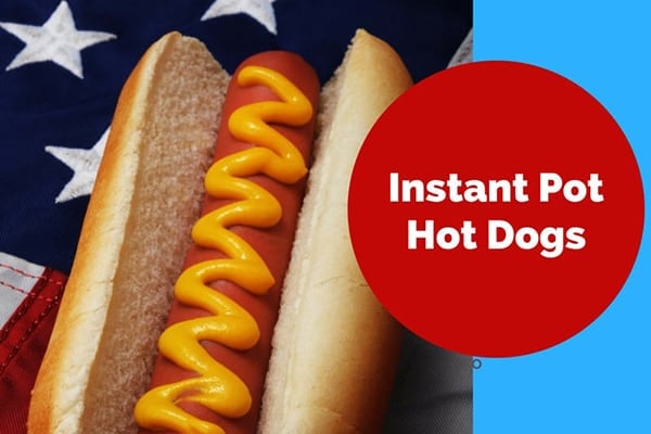 Instant Pot Hot Dogs