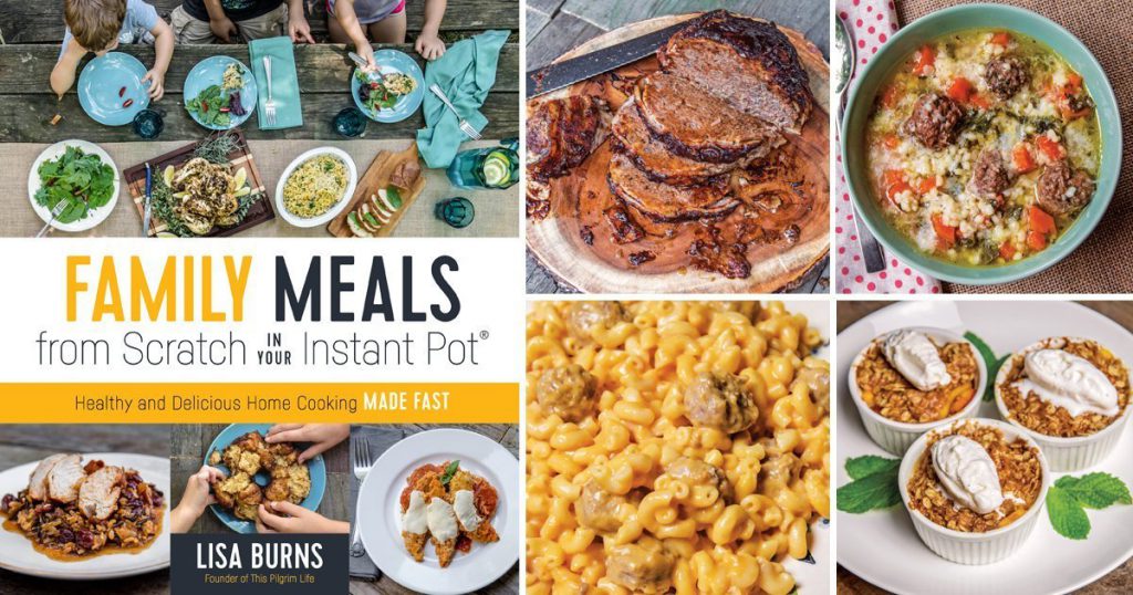 Cookbook Review: Family Meals From Scratch in Your Instant Pot