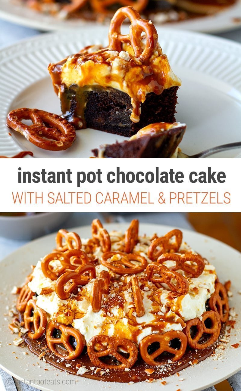 Instant Pot Chocolate Cake With Salted Caramel & Pretzels