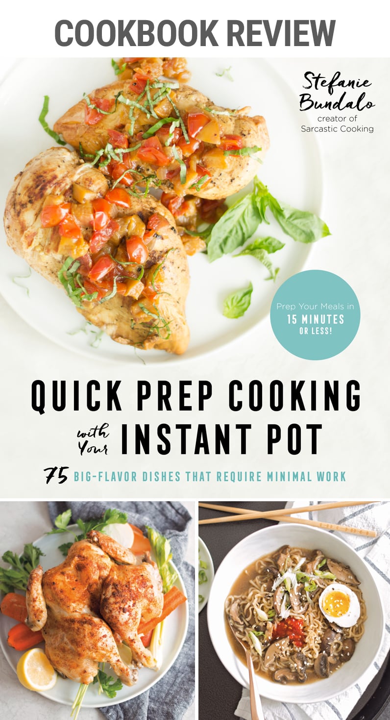 Cookbook Review: Quick Prep Cooking with Your Instant Pot | #pressurecooking #quickmeals #fastfood #familydinner #easydinners #easyinstantpot #chicken