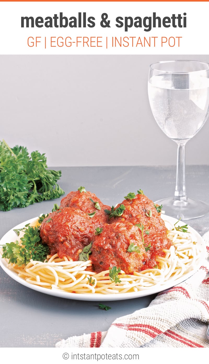 Instant Pot Spaghetti & Meatballs (gluten-free, egg-free)