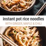 Instant Pot Sticky Rice Noodles