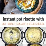 Instant Pot Butternut Squash Risotto With Blue Cheese