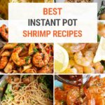 Best Instant Pot Shrimp Recipes