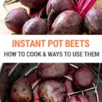 Easy Instant Pot Beets Recipe