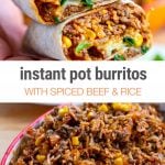 Instant Pot Burritos With Beef, Rice & Corn Filling