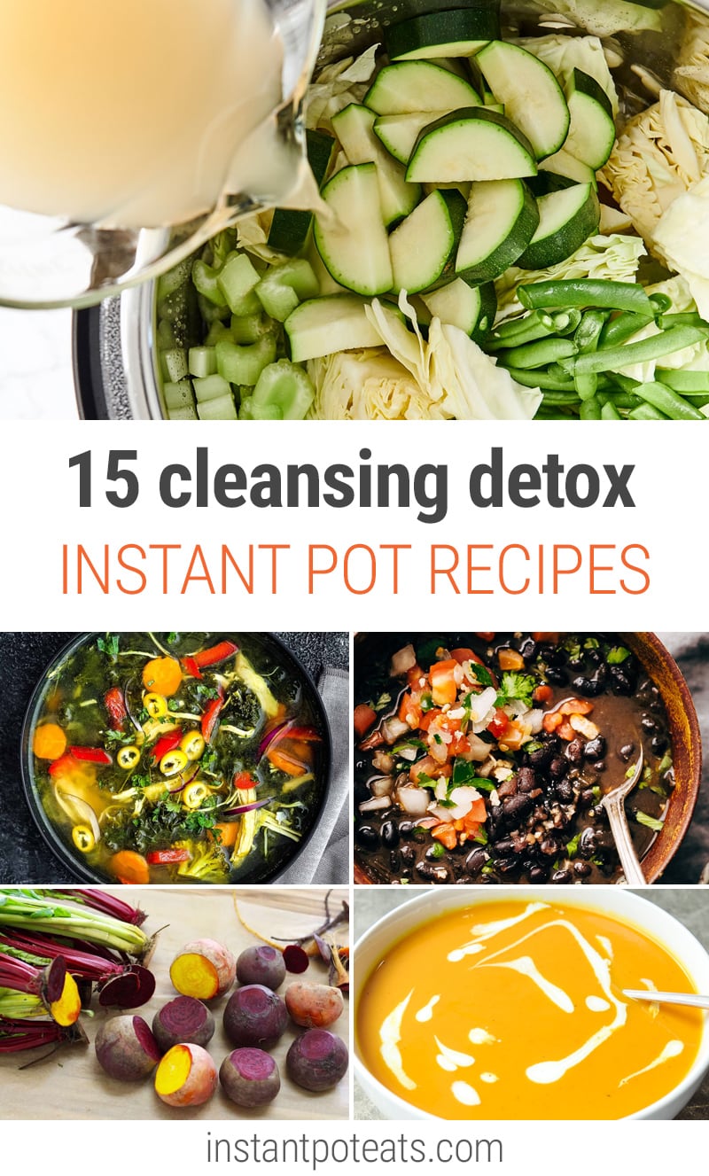 15 Cleansing Detox Recipes With Instant Pot