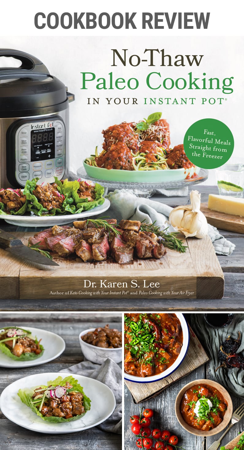Cookbook Review No-Thaw Paleo Cooking In Your Instant Pot
