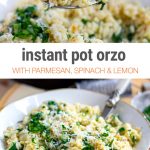 Instant Pot Orzo With Parmesan, Lemon & Spinach - Pinterest