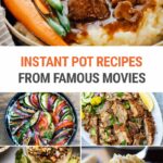 Recipes From Famous Movies In Your Instant Pot