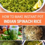 How To Make Instant Pot Indian Spinach Rice