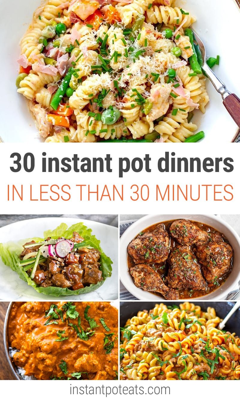 30 Instant Pot Dinners In Less Than 30 Minutes