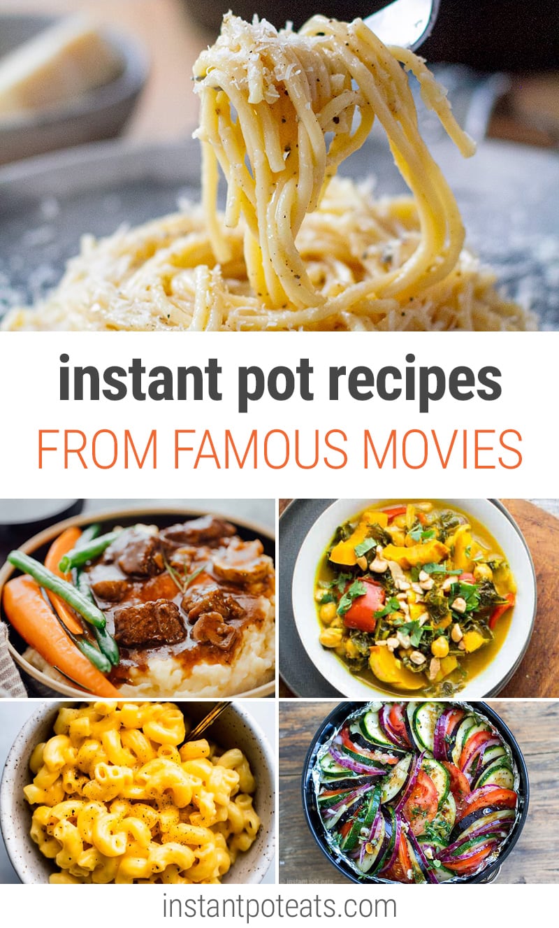 Great Recipes From Famous Movies In Your Instant Pot