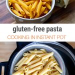 Gluten-Free Pasta Instant Pot Method