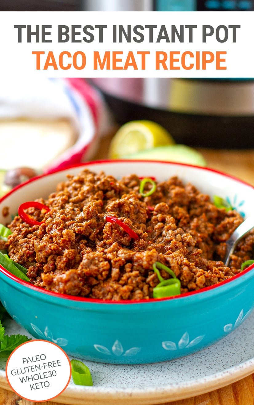 Best Instant Pot Taco Meat (Multi-Purpose, Freezer-Friendly)