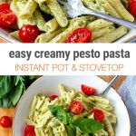 Creamy Pesto Pasta (Instant Pot & Stovetop)