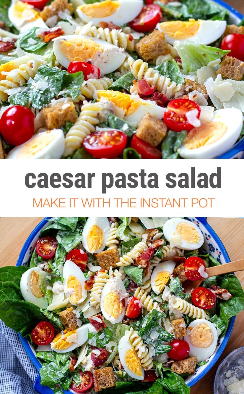 Caesar Pasta Salad With Instant Pot