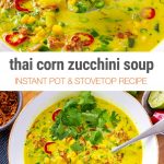 Instant Pot Thai Soup With Corn & Zucchini