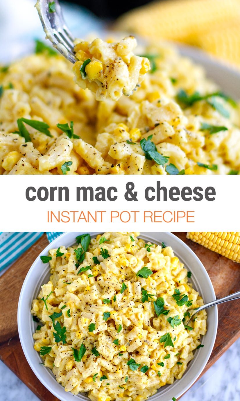 Instant Pot Mac & Cheese With Sweet Corn