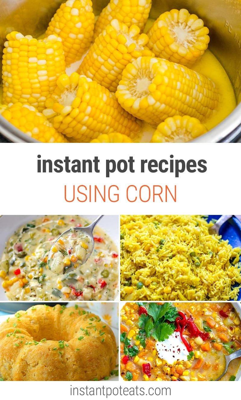Instant Pot Recipes With Corn