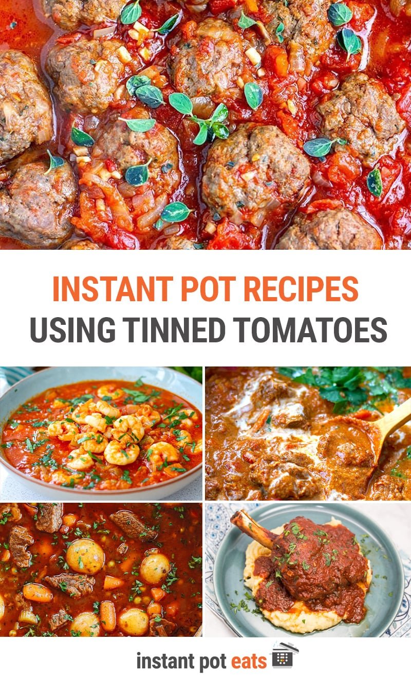 Instant Pot Recipes Using Tinned or Canned Tomatoes